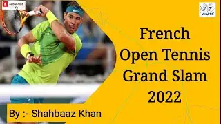 French open grand Slam tennis tournament 2022 | Viral GK Study channel | Shahbaaz Khan #viralgk