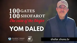 Kol HaShofar Worldwide 100 Gates 100 Shofarot Slichot Services for Yom Daled