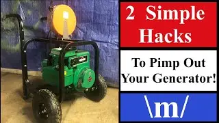 2 Simple Hacks To PIMP Out Your Generator!