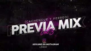 PREVIA MIX #3 - CACHENGUE Y PERREO - DJ LEAN GATTI