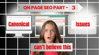 On page SEO | What is Canonical Tags | how to Use Practical Canonical tags with example | Part -3.