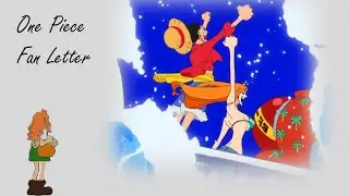 One Piece -Fan Letter [AMV] - Royalty