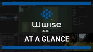 Wwise 2025.1 New Features At a Glance