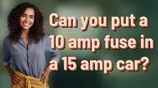 Can you put a 10 amp fuse in a 15 amp car?