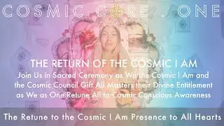 The Return of the Cosmic I Am Presence - A Living Light Quantum Transmission of Absolute Oneness