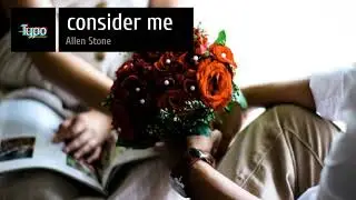 Consider Me - Allen Stone