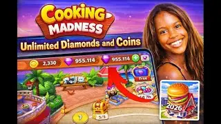 How to Get Unlimited Diamonds and Coins in Cooking Madness 2026
