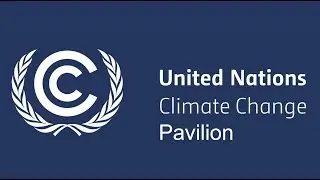 UN Climate Change Pavilion, COP 27
