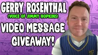 Gerry Rosenthal (Voice of Jimmy Hopkins) Video Message Giveaway!