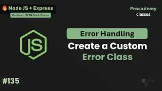 Creating a Custom Error Class in Express.js for Global Error Handling | Part #135