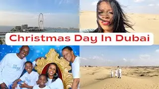 Christmas Day In Dubai | Yummy Food | Experience The Desert