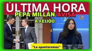 #&Uacute;LTIMAHORA - PEPA MILL&Aacute;N AVISA A FEIJ&Oacute;O - EL PP SE LA JUEGA 