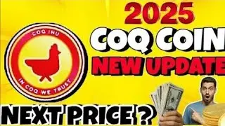 COQ COIN PRICE PREDICTION 2025 / COQ COIN NEW UPDATE / COQ COIN