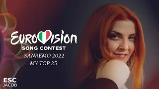 Sanremo 2022 (Eurovision Italy 🇮🇹 ) My TOP 25 Song