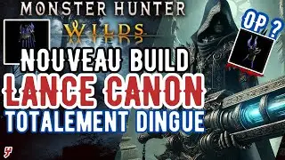 NOUVEAU MEILLEUR BUILD LANCE CANON avec le REY DAU ALPHA Y en ENDGAME de Monster Hunter Wilds