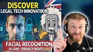 Facial Recognition, AI Law & Your Rights  Discover Legal Tech Innovation UK