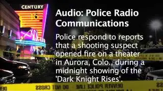 'Dark Knight' shooting police audio