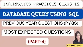 Database Query using SQL Class 12 Important Questions | PYQ of Database Query using SQL | CBSE Exam