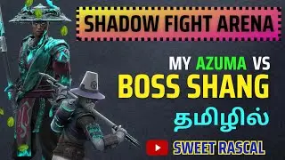 சண்டைக்கு வாடா - Boss Shang Fight - Shadow Fight Arena - Tamil Gaming - Sweet Rascal