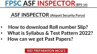 ASF Inspector FPSC Jobs 2022 | How to get RollNoSlip, Syllabus, Test Pattern & Past Papers 2022
