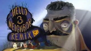 Raven Brooks | Hello Neighbor 3 Remix