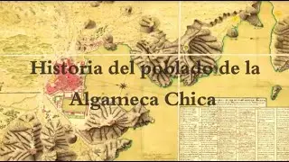 Historia de La Algameca Chica