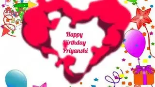Happy Birthday Priyanshi - Birthday Names Videos - Birthday Names Songs - VideoS ParK