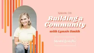 Bleach Please: Ep. 6 - Building a Community with Lynzie Smith