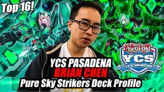 Yu-Gi-Oh! YCS Pasadena Top 16 - Pure Sky Strikers Deck Profile - Brian Chen - 2019 CA TEAM BORTLE