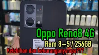 OPPO RENO 8 4G ‼️ Inilah Kelebihan dan Kekurangan nya