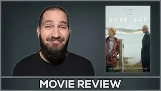 Hope Gap - Movie Review - (No Spoilers)