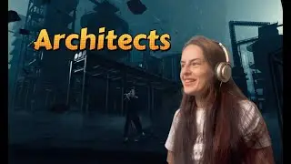 Architects Reaction - 