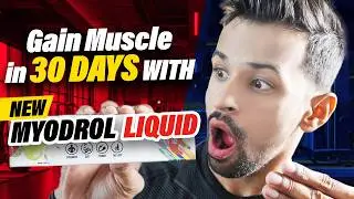 Gain Muscle FAST with NEW MYODROL LIQUID
