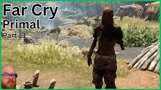 Far Cry Primal: Lets Play Part 11