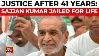 Former Congress MP Sajjan Kumar Gets Life Sentence in 1984 Anti-Sikh Riot Case