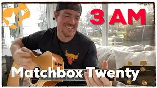 3 утра | Matchbox Twenty | Урок игры на гитаре для начинающих