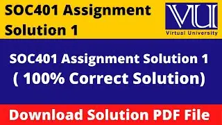 soc401 assignment no 1 solution spring 2023|| Download File in  PDF