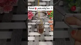 period 🩸 pain relief tea ☕ #shorts #periods #tea