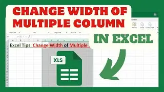 Excel Tips : Change Width Of Multiple Column In Excel