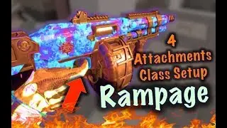 Rampage (4 Attachments) Class Setup | Black Ops 4