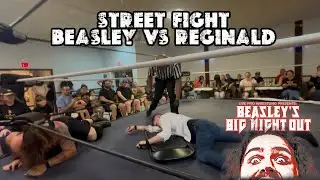 Street Fight | Big Beasley vs Reginald Paul Gray | Beasley's Big Night Out 2025