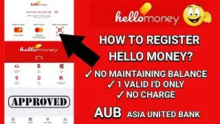 HOW TO OPEN AUB HELLO MONEY SAVINGS ACCOUNT? 1 VALID I'D ONLY