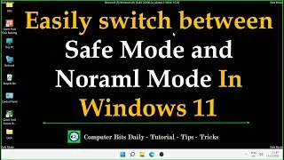 Easily Get Into Safe Mode In Windows 11