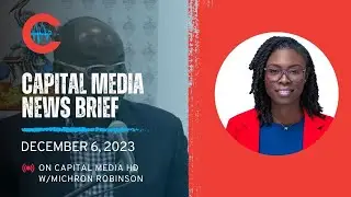Capital Media News Brief - December 6, 2023