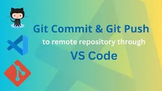 Git Commit to remote repository through VS Code | Commit to GitHub from VS Code