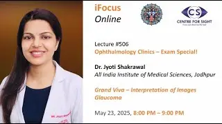 Exam Special-Grand Viva-Interpretation of Images Glaucoma- Dr. Jyoti Shakrawal, Fri, May 23, 8PM IST