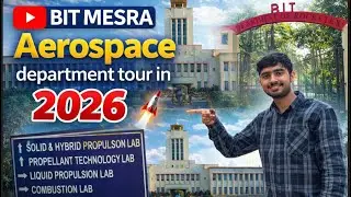 Aerospace Engineering at BIT MESRA || 🔥 Full Department Tour 2026 ! Detailed campus tour !!