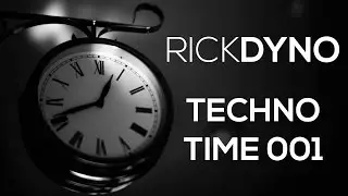 Rick Dyno - Techno Time 001!!