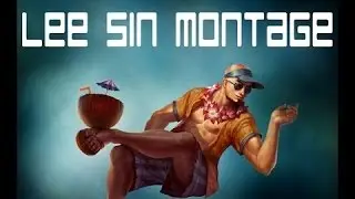 Lee Sin Montage by Rallter
