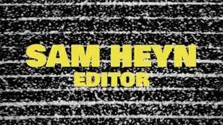 SAM HEYN: EDITOR REEL 2025